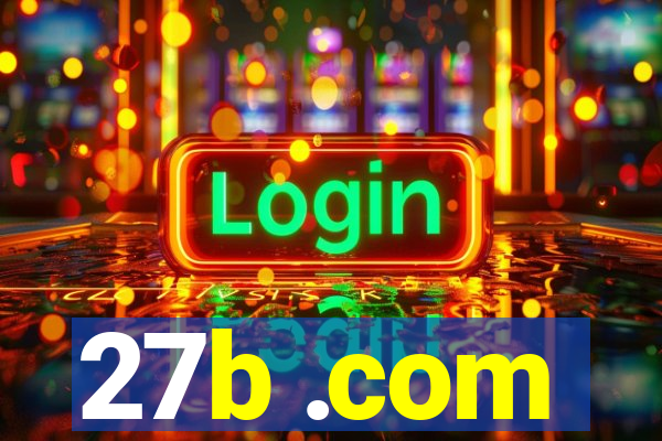 27b .com